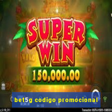 bet5g codigo promocional